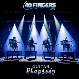 Guitar Rhapsody (Live) by 40 Fingers album reviews, ratings, credits