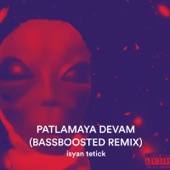 Patlamaya Devam (Bassboosted Remix) artwork