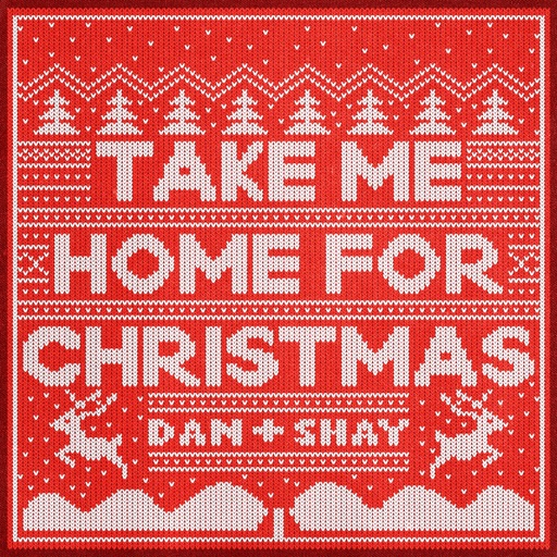 Art for Take Me Home For Christmas by Dan + Shay