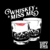 Whiskey Miss Me - Single album lyrics, reviews, download