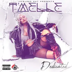 Dedicated by T'melle album reviews, ratings, credits