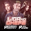 Liga no Chefe by MC Reizin iTunes Track 1