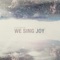 We Sing Joy (Joy to the World) artwork