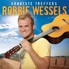 Grootste Treffers by Robbie Wessels album reviews, ratings, credits