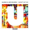 I Won't Let Go - Single album lyrics, reviews, download