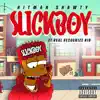 SLICKBOY (feat. Real Recognize Rio) - Single album lyrics, reviews, download
