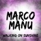 Walking on Sunshine (Radio Mix) - Marco Manu lyrics