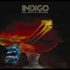 Para Nadie En Particular by Indigo album reviews, ratings, credits