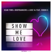 Show Me Love (feat. Robin S.) artwork