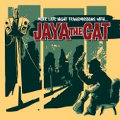Jaya the Cat - Hold My Beer and Watch This