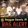 Stream & download Bag Alert - EP (Reggae Remix)