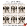 François Morel - Tous les marins sont des chanteurs