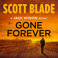 Scott Blade - Gone Forever: A Jack Widow Novel, Book 1 (Unabridged) artwork