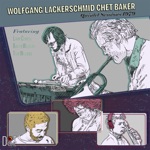 Wolfgang Lackerschmid & Chet Baker - Here's That Rainy Day (feat. Larry Coryell, Buster Williams & Tony Williams)