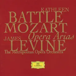 Mozart: Opera Arias - Kathleen Battle Mozart: Opera Arias - Kathleen Battle