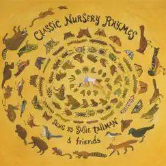 Classic Nursery Rhymes by Susie Tallman album reviews, ratings, credits