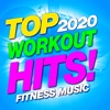 Top 2020 Workout Hits! Fitness Music