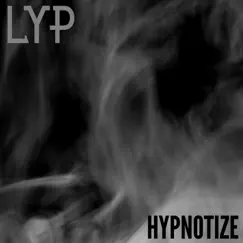 Hypnotize - Single by LYP album reviews, ratings, credits