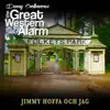 Jimmy Hoffa och Jag (feat. The Great Western Alarm) - Single album lyrics, reviews, download