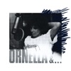 Ornella &...