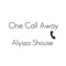 One Call Away - Alyssa Shouse lyrics