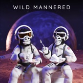 Wild Mannered (feat. Elk Elvis) artwork