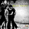 Ancora (Salsa Version) - Single album lyrics, reviews, download