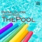 The Pool (Johnny Bass Remix) - Rafael Dutra & Johnny Bass lyrics