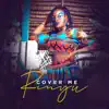 Cover Me - Single album lyrics, reviews, download