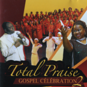 Je veux me réjouir (feat. Marcel Boungou) - Total Praise Mass Choir