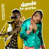 Donde Te Gusta (feat. Atomic Otro Way) - Single album lyrics, reviews, download