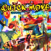 Quick Move Riddim artwork