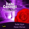 İlahi Cenneti Müziksiz İlahiler