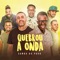 Quebrou a Onda - Samba do Povo lyrics