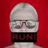 RUN! - Single album lyrics, reviews, download