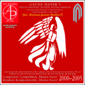 Gaude Mater 5 - International Festival O Sacred Music. Composers' Competition "musica Sacra" 2000-2005 (World Premiere Recording) - Verschillende artiesten