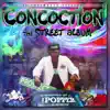 Concoction: The Street Album album lyrics, reviews, download