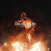 Dead Bass - Single album lyrics, reviews, download