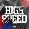 High Speed (feat. Lil Lar) - Single album lyrics, reviews, download