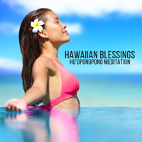 Meditation Mantras Guru - Hawaiian Blessings: Ho'oponopono Meditation with Ocean Waves, Ukulele and Drums artwork