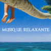 Musique Relaxante - Musique Relaxante Relax