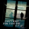 Can't Wait for That Day - Single