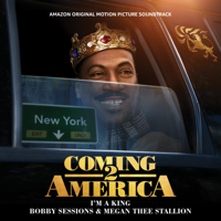 Bobby Sessions & Megan Thee Stallion - I'm a King (From the Amazon Original Motion Picture Soundtrack 