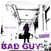 Bad Guy (Chopnotslop Remix) album lyrics, reviews, download