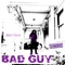 Good Girl, Bad Guy - Break It Down Dc & DJ Candlestick lyrics