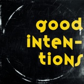 Good Intentions artwork