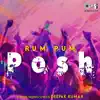 Rum Pum Posh album lyrics, reviews, download