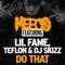 Do That (feat. Lil Fame, Teflon & DJ Skizz) - Meeco lyrics