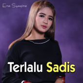 Terlalu Sadis - Era Syaqira