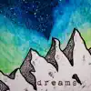 Dreams album lyrics, reviews, download